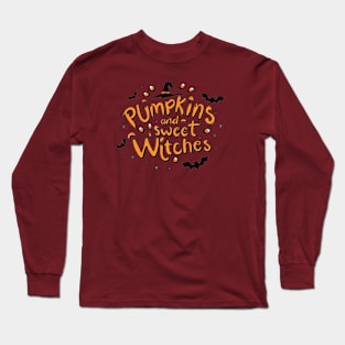 Magical Halloween Mood: Pumpkins and Sweet Witches Long Sleeve T-Shirt